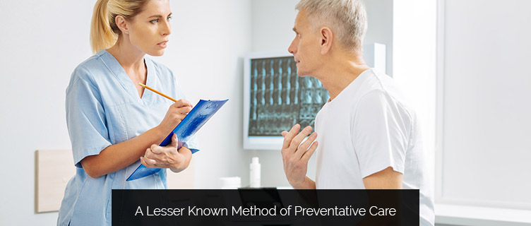 A Lesser Known Method of Preventative Care