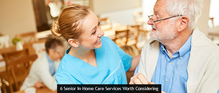 6 Senior In-Home Care Services Worth Considering